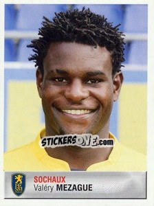 Cromo Valéry Mezague - FOOT 2006-2007 - Panini