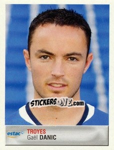 Sticker Gaël Danic - FOOT 2006-2007 - Panini