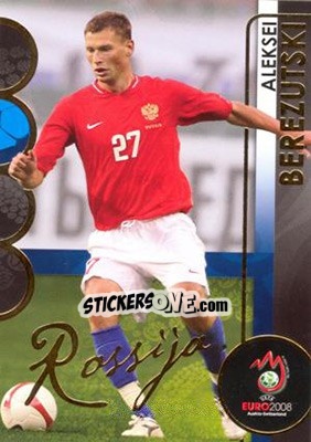 Sticker Aleksei Berezutski - UEFA Euro Austria-Switzerland 2008. Trading Cards - Panini