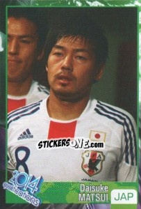 Sticker Daisuke Matsui - Kvalifikacije za svetsko fudbalsko prvenstvo 2014 - G.T.P.R School Shop