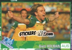 Sticker Brett Holman - Kvalifikacije za svetsko fudbalsko prvenstvo 2014 - G.T.P.R School Shop
