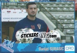 Sticker Danijel Subasic - Kvalifikacije za svetsko fudbalsko prvenstvo 2014 n. 130 - G.T.P.R School Shop