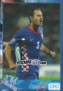 Sticker Josip Simunic - Kvalifikacije za svetsko fudbalsko prvenstvo 2014 - G.T.P.R School Shop