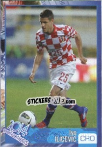 Sticker Ivo Ilicevic - Kvalifikacije za svetsko fudbalsko prvenstvo 2014 - G.T.P.R School Shop