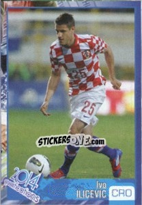 Sticker Ivo Ilicevic - Kvalifikacije za svetsko fudbalsko prvenstvo 2014 n. 141 - G.T.P.R School Shop