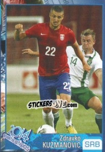 Sticker Zdravko Kuzmanovic - Kvalifikacije za svetsko fudbalsko prvenstvo 2014 n. 158 - G.T.P.R School Shop
