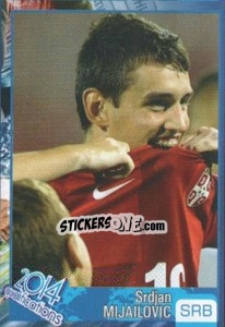 Sticker Srdjan Mijailovic - Kvalifikacije za svetsko fudbalsko prvenstvo 2014 n. 161 - G.T.P.R School Shop