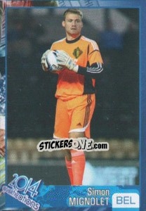 Sticker Simon Mignolet - Kvalifikacije za svetsko fudbalsko prvenstvo 2014 n. 171 - G.T.P.R School Shop