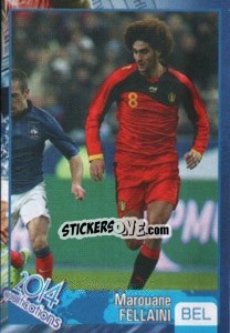 Sticker Marouane Fellaini - Kvalifikacije za svetsko fudbalsko prvenstvo 2014 n. 178 - G.T.P.R School Shop