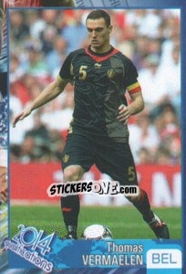 Sticker Thomas Vermaelen - Kvalifikacije za svetsko fudbalsko prvenstvo 2014 n. 179 - G.T.P.R School Shop