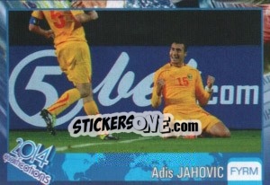 Sticker Adis Jahovic - Kvalifikacije za svetsko fudbalsko prvenstvo 2014 - G.T.P.R School Shop