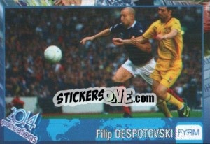 Sticker Filip Despotovski - Kvalifikacije za svetsko fudbalsko prvenstvo 2014 - G.T.P.R School Shop