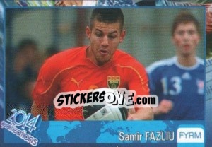 Sticker Samir Fazli - Kvalifikacije za svetsko fudbalsko prvenstvo 2014 - G.T.P.R School Shop