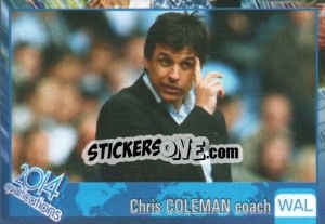 Sticker Chris Coleman - Kvalifikacije za svetsko fudbalsko prvenstvo 2014 - G.T.P.R School Shop