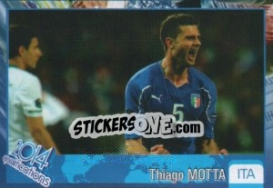 Sticker Thiago Motta - Kvalifikacije za svetsko fudbalsko prvenstvo 2014 - G.T.P.R School Shop
