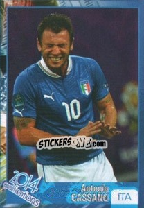 Sticker Antonio Cassano - Kvalifikacije za svetsko fudbalsko prvenstvo 2014 - G.T.P.R School Shop