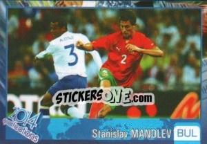 Sticker Stanislav Manolev - Kvalifikacije za svetsko fudbalsko prvenstvo 2014 - G.T.P.R School Shop
