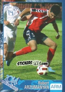 Sticker Robert Arzumanyan - Kvalifikacije za svetsko fudbalsko prvenstvo 2014 - G.T.P.R School Shop