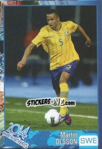 Sticker Martin Olsson - Kvalifikacije za svetsko fudbalsko prvenstvo 2014 n. 345 - G.T.P.R School Shop