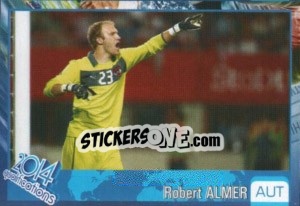 Sticker Robert Almer - Kvalifikacije za svetsko fudbalsko prvenstvo 2014 - G.T.P.R School Shop