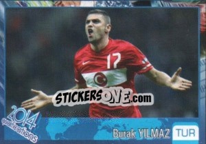 Sticker Burak Yilmaz - Kvalifikacije za svetsko fudbalsko prvenstvo 2014 - G.T.P.R School Shop