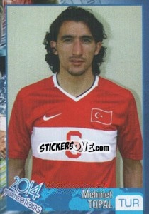 Sticker Mehmet Topal - Kvalifikacije za svetsko fudbalsko prvenstvo 2014 - G.T.P.R School Shop