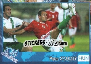 Sticker Peter Szakaly - Kvalifikacije za svetsko fudbalsko prvenstvo 2014 - G.T.P.R School Shop