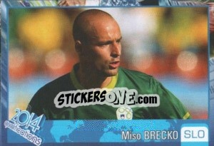 Sticker Miso Brecko - Kvalifikacije za svetsko fudbalsko prvenstvo 2014 - G.T.P.R School Shop