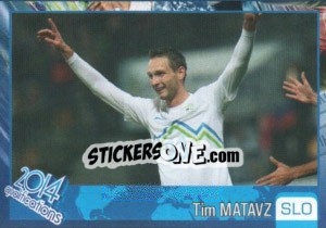 Sticker Tim Matavz - Kvalifikacije za svetsko fudbalsko prvenstvo 2014 - G.T.P.R School Shop