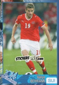 Sticker Valon Behrami - Kvalifikacije za svetsko fudbalsko prvenstvo 2014 n. 529 - G.T.P.R School Shop