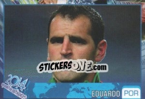Sticker Eduardo - Kvalifikacije za svetsko fudbalsko prvenstvo 2014 - G.T.P.R School Shop