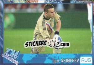 Sticker Igor Akinfeev - Kvalifikacije za svetsko fudbalsko prvenstvo 2014 n. 588 - G.T.P.R School Shop