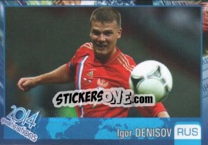 Sticker Igor Denisov - Kvalifikacije za svetsko fudbalsko prvenstvo 2014 - G.T.P.R School Shop