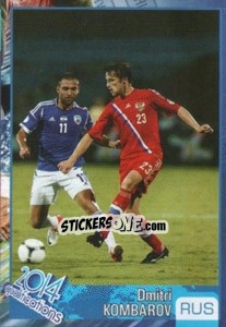 Sticker Dmitri Kombarov - Kvalifikacije za svetsko fudbalsko prvenstvo 2014 n. 604 - G.T.P.R School Shop