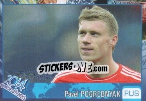 Sticker Pavel Pogrebnyak - Kvalifikacije za svetsko fudbalsko prvenstvo 2014 n. 606 - G.T.P.R School Shop