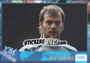 Sticker Roy Carroll - Kvalifikacije za svetsko fudbalsko prvenstvo 2014 - G.T.P.R School Shop