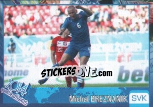 Sticker Michal Breznanik - Kvalifikacije za svetsko fudbalsko prvenstvo 2014 - G.T.P.R School Shop