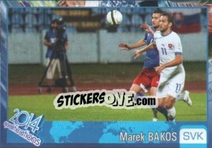 Cromo Marek Bakos - Kvalifikacije za svetsko fudbalsko prvenstvo 2014 - G.T.P.R School Shop