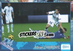 Sticker Adnan Zahirovic - Kvalifikacije za svetsko fudbalsko prvenstvo 2014 - G.T.P.R School Shop