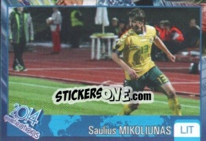 Sticker Saulius Mikoliunas - Kvalifikacije za svetsko fudbalsko prvenstvo 2014 - G.T.P.R School Shop