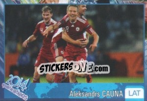 Sticker Aleksandrs Cauna - Kvalifikacije za svetsko fudbalsko prvenstvo 2014 - G.T.P.R School Shop