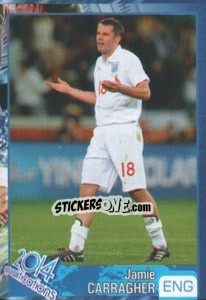 Sticker Jamie Carragher - Kvalifikacije za svetsko fudbalsko prvenstvo 2014 - G.T.P.R School Shop