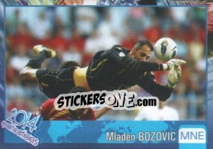Sticker Mladen Bozovic - Kvalifikacije za svetsko fudbalsko prvenstvo 2014 - G.T.P.R School Shop