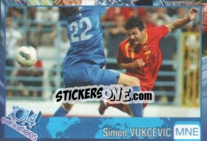 Cromo Simon Vukcevic - Kvalifikacije za svetsko fudbalsko prvenstvo 2014 - G.T.P.R School Shop