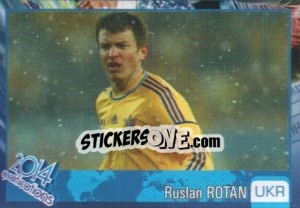 Cromo Ruslan Rotan - Kvalifikacije za svetsko fudbalsko prvenstvo 2014 - G.T.P.R School Shop