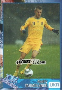 Sticker Andriy Yarmolenko - Kvalifikacije za svetsko fudbalsko prvenstvo 2014 - G.T.P.R School Shop