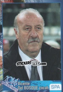 Sticker Vicente Del Bosque - Kvalifikacije za svetsko fudbalsko prvenstvo 2014 - G.T.P.R School Shop