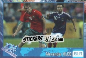 Sticker Alexander Hleb - Kvalifikacije za svetsko fudbalsko prvenstvo 2014 n. 878 - G.T.P.R School Shop