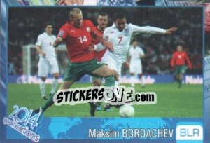 Sticker Maksim Bordachev - Kvalifikacije za svetsko fudbalsko prvenstvo 2014 - G.T.P.R School Shop