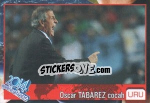 Sticker Oscar Tabarez - Kvalifikacije za svetsko fudbalsko prvenstvo 2014 n. 894 - G.T.P.R School Shop